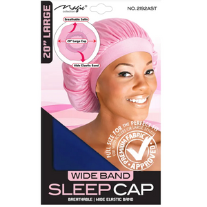 Magic Collection - 20 Inch Wide Band Sleep Cap Large size