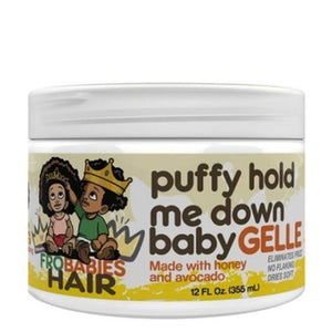 FRO BABIES HAIR - Puffy Hold me Down Baby Gelle 12 fl oz